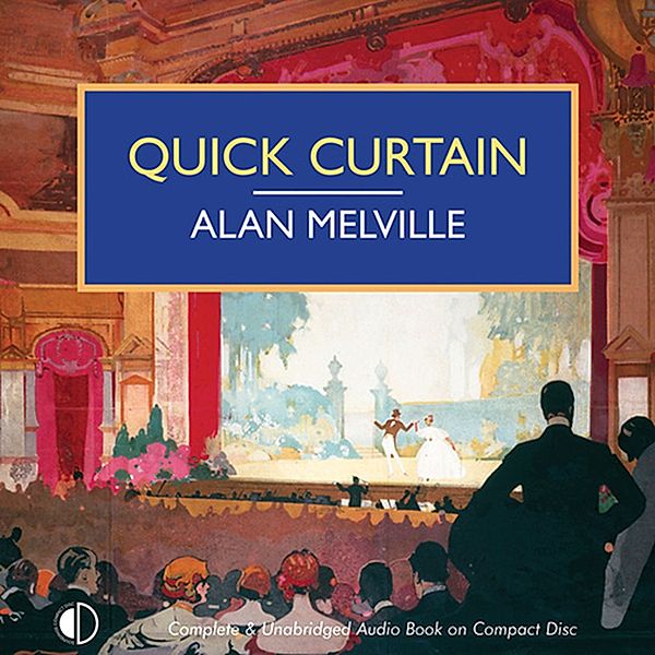 British Library Crime Classics - Quick Curtain, Alan Melville