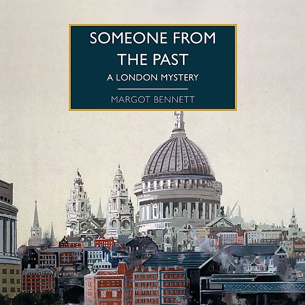 British Library Crime Classics - Someone from the Past, Margot Bennett