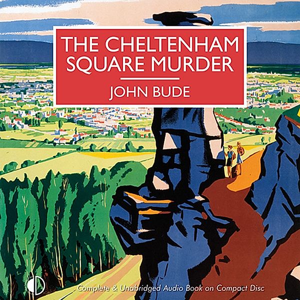 British Library Crime Classics - The Cheltenham Square Murder, John Bude