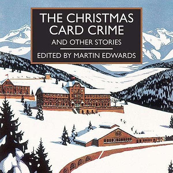 British Library Crime Classics - The  Christmas Card Crime