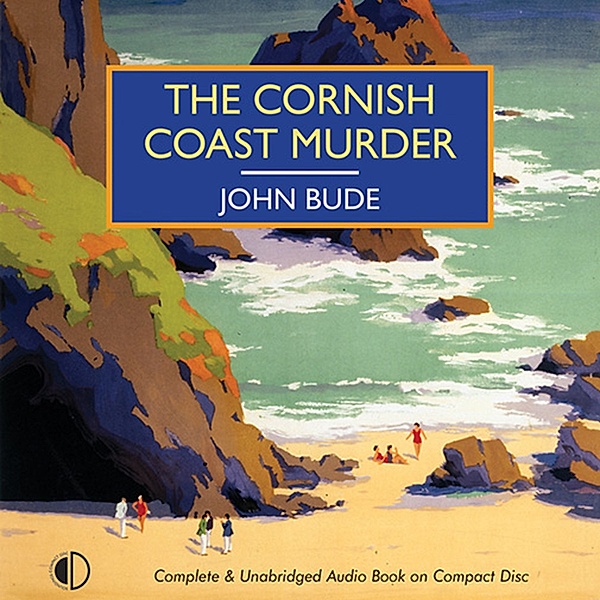 British Library Crime Classics - The Cornish Coast Murder, John Bude