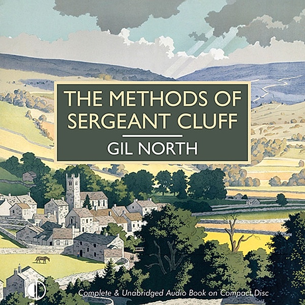 British Library Crime Classics - The Methods of Sergeant Cluff, Gil North