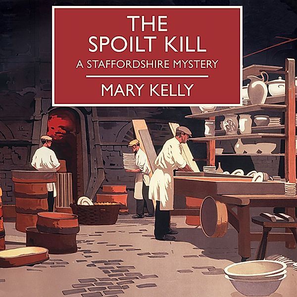 British Library Crime Classics - The Spoilt Kill, Mary Kelly