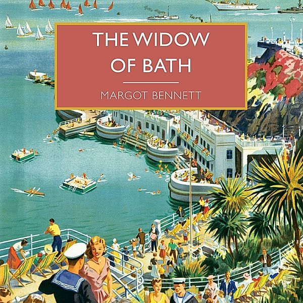 British Library Crime Classics - The Widow of Bath, Margot Bennett
