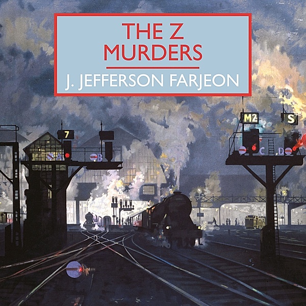British Library Crime Classics - The Z Murders, J. Jefferson Farjeon