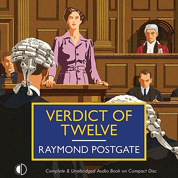 British Library Crime Classics - Verdict of Twelve, Raymond Postgate
