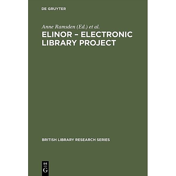 British Library Research Series / ELINOR - Electronic Library Project