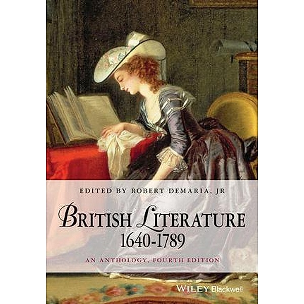 British Literature 1640-1789 / Blackwell Anthologies, Robert DeMaria