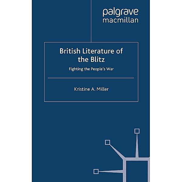 British Literature of the Blitz, K. Miller