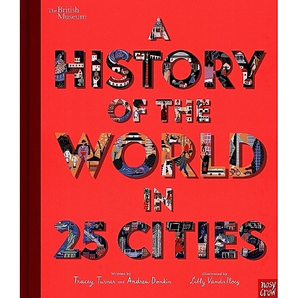 British Museum: A History of the World in 25 Cities, Tracey Turner, Andrew Donkin