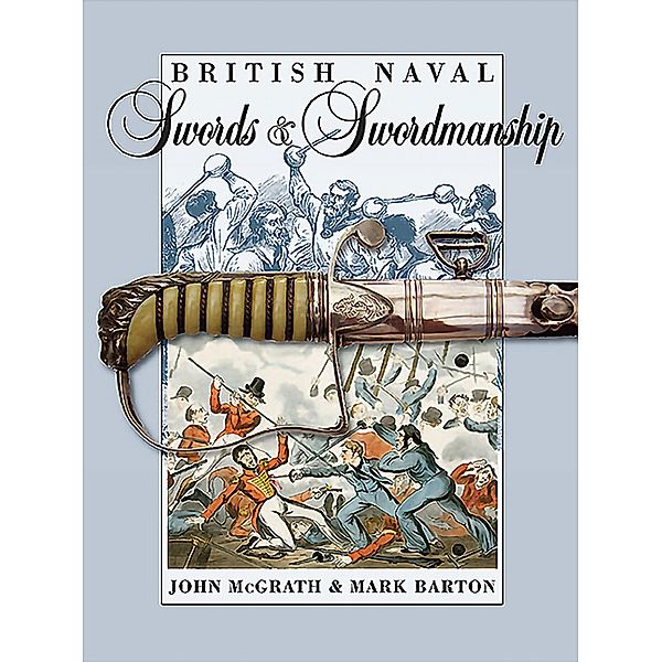 British Naval Swords and Swordmanship, Mark Barton
