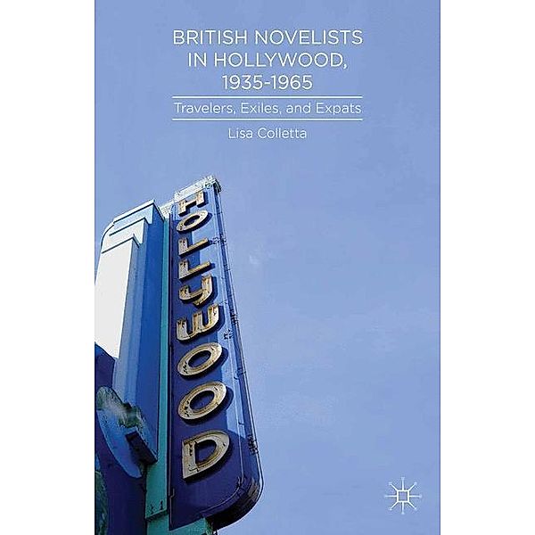 British Novelists in Hollywood, 1935-1965, L. Colletta