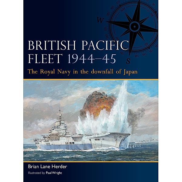 British Pacific Fleet 1944-45, Brian Lane Herder