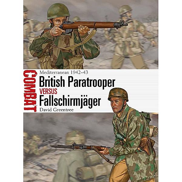 British Paratrooper vs Fallschirmjäger, David Greentree