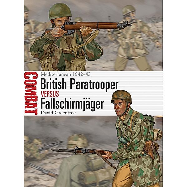 British Paratrooper vs Fallschirmjäger, David Greentree