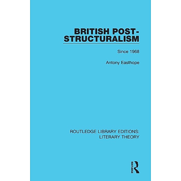 British Post-Structuralism, Antony Easthope