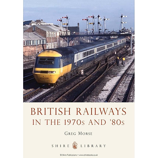 British Railways in the 1970s and 80s, Greg Morse