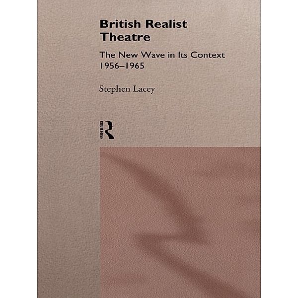 British Realist Theatre, Stephen Lacey