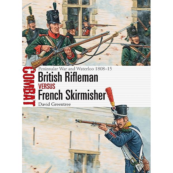 British Rifleman vs French Skirmisher, David Greentree