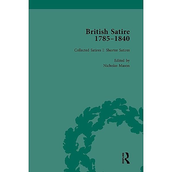 British Satire, 1785-1840, Volume 1, John Strachan, Steven E Jones