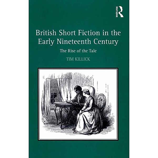 British Short Fiction in the Early Nineteenth Century, Tim Killick