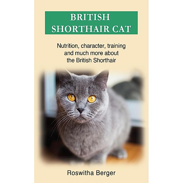 British Shorthair cat, Roswitha Berger