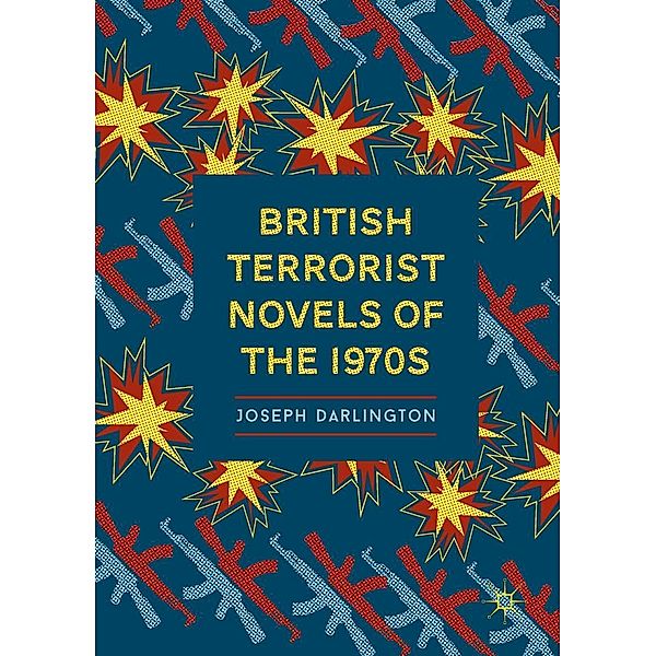 British Terrorist Novels of the 1970s / Progress in Mathematics, Joseph Darlington