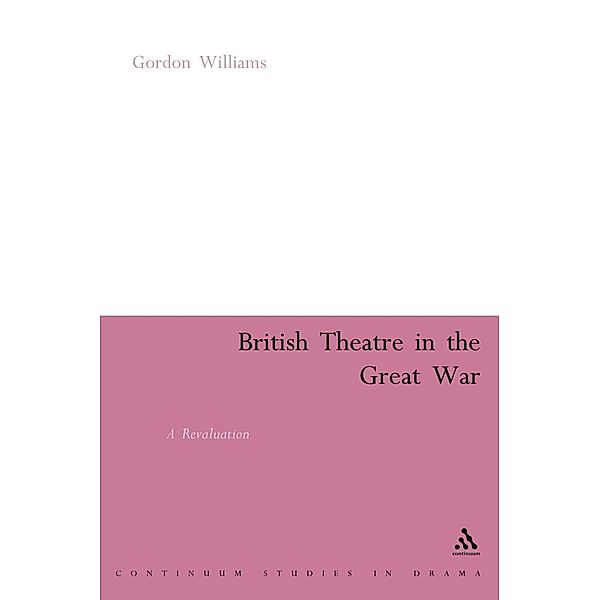 British Theatre in the Great War, Gordon Williams