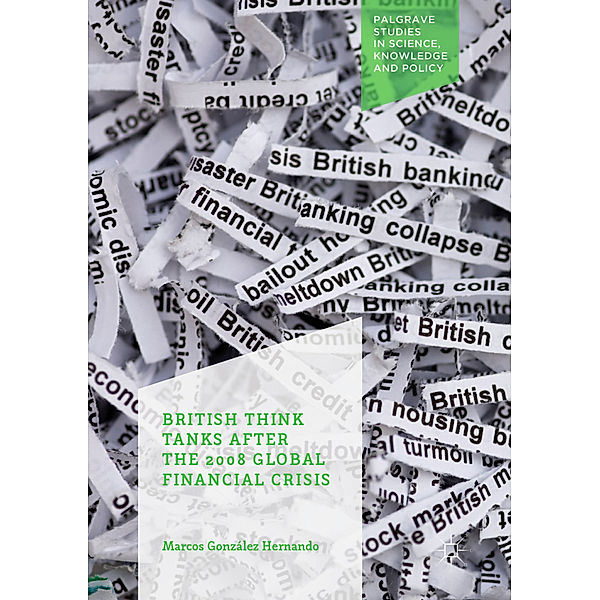 British Think Tanks After the 2008 Global Financial Crisis, Marcos González Hernando