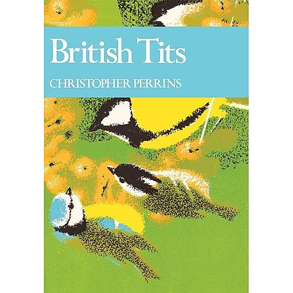 British Tits / Collins New Naturalist Library Bd.62, Christopher Perrins