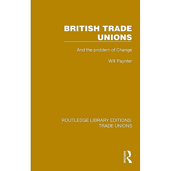 British Trade Unions, Will Paynter