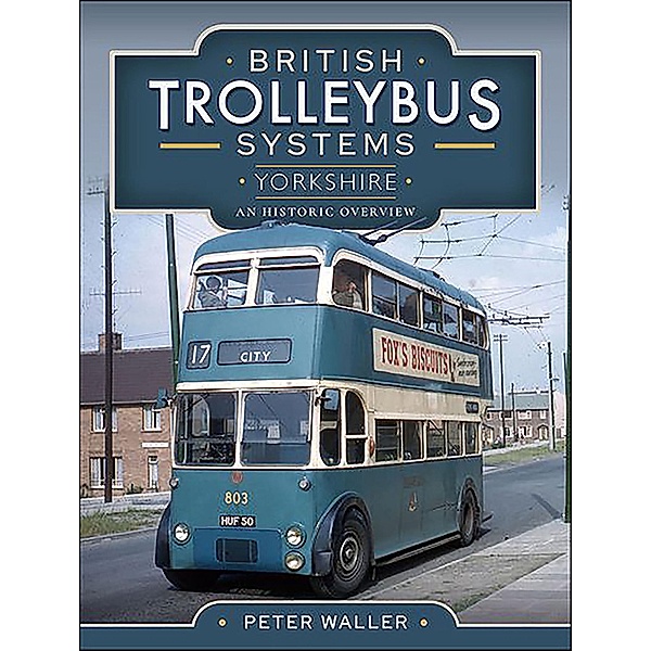 British Trolleybus Systems-Yorkshire, Peter Waller