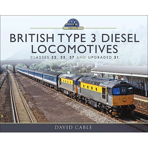 British Type 3 Diesel Locomotives, David Cable