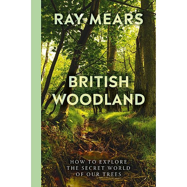 British Woodland, Ray Mears