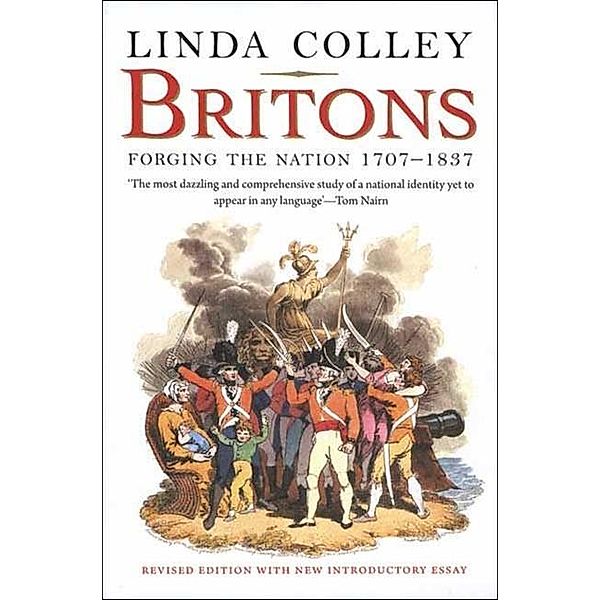Britons - Forging the Nation 1707-1837, Linda Colley