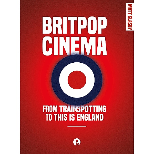 Britpop Cinema, Matt Glasby