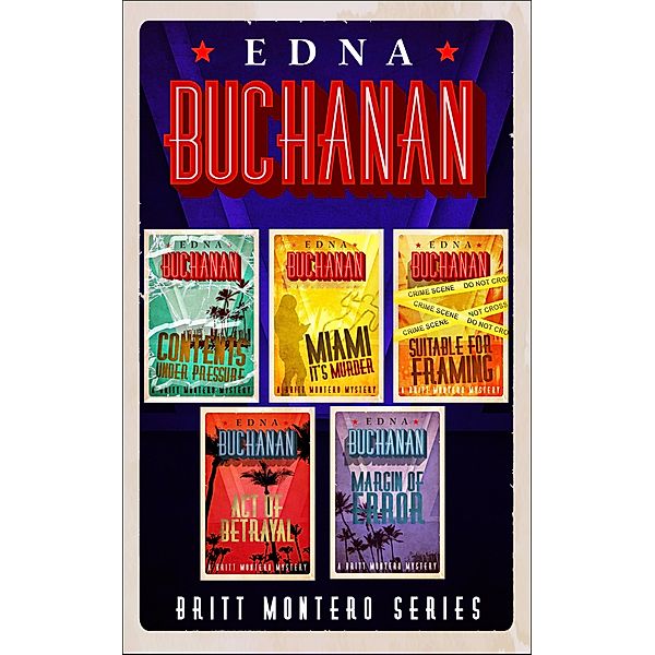 Britt Montero Series / The Britt Montero Mysteries, Edna Buchanan