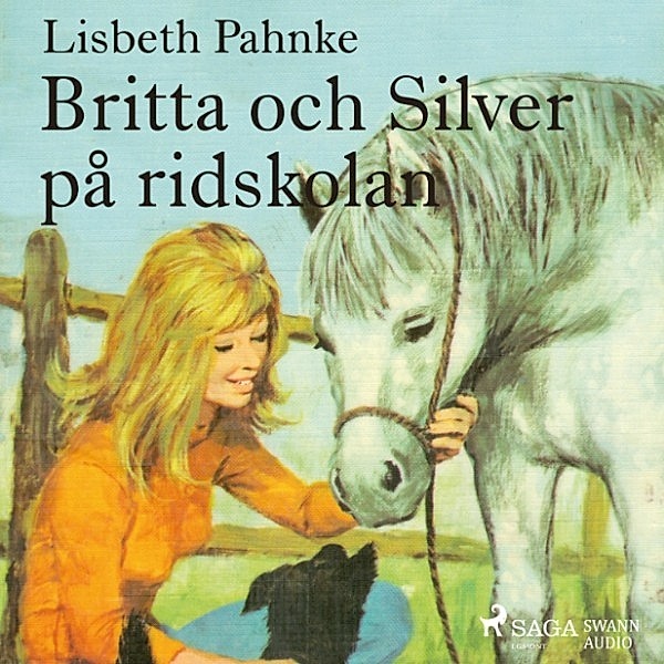 Britta och Silver - Britta och Silver på ridskolan, Lisbeth Pahnke