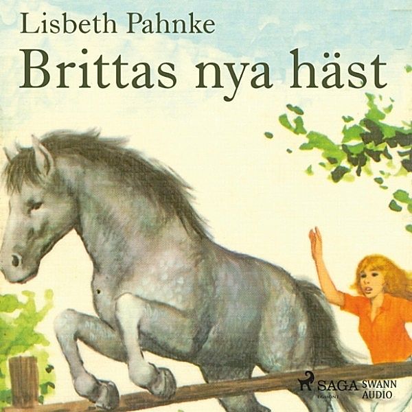 Britta och Silver - Brittas nya häst, Lisbeth Pahnke