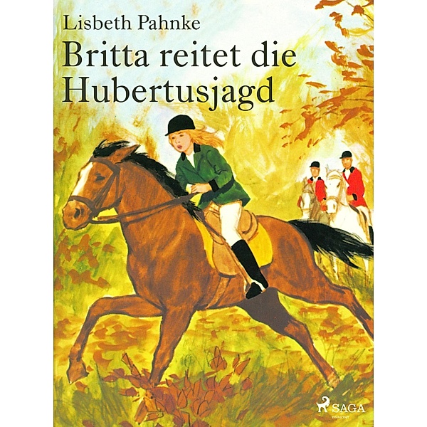 Britta reitet die Hubertusjagd, Lisbeth Pahnke