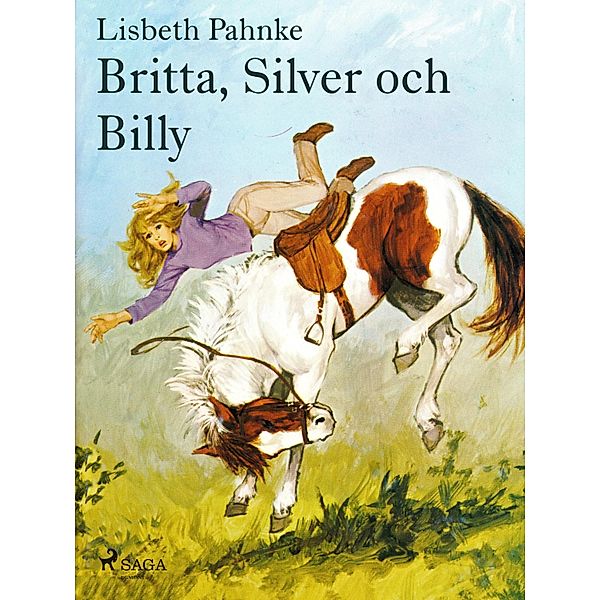 Britta, Silver och Billy / Britta och Silver, Lisbeth Pahnke