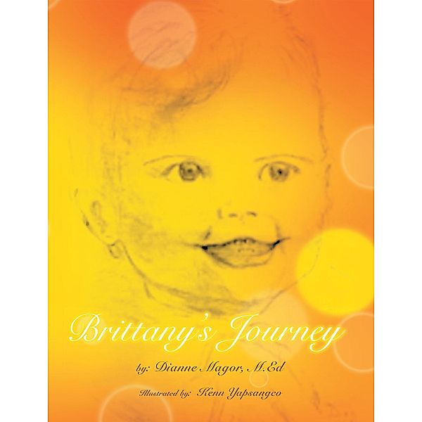 Brittany'S Journey, Dianne Magor M. Ed