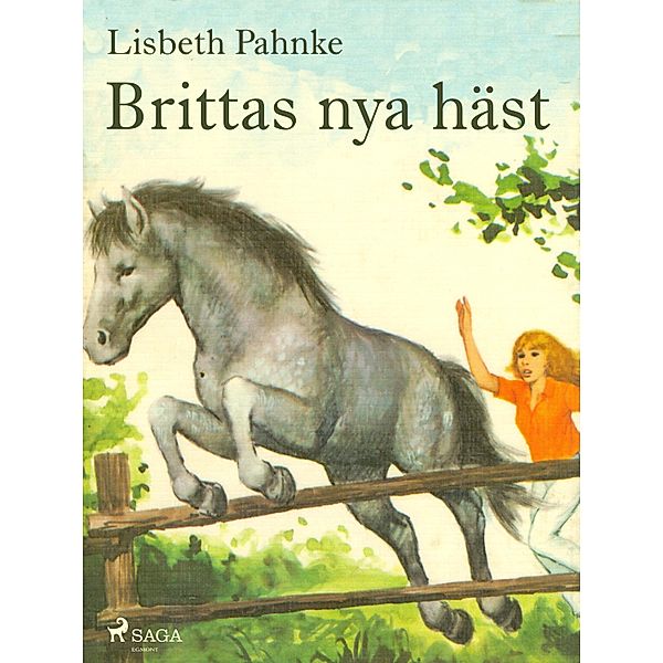 Brittas nya häst / Britta och Silver, Lisbeth Pahnke