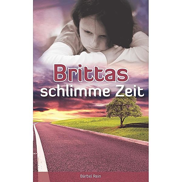 Brittas schlimme Zeit, Bärbel Rein