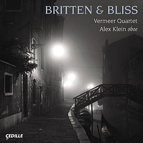 Britten & Bliss, Vermeer Quartet, Alex Klein