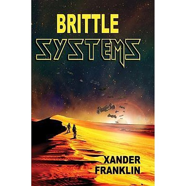 Brittle Systems / Meddleworks Publishing, Xander Franklin