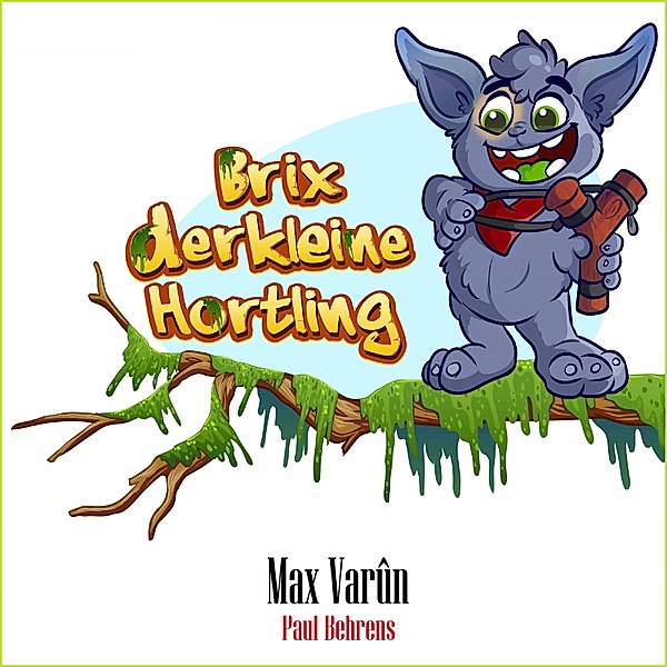 Brix, der kleine Hortling 1+2, Max Varûn