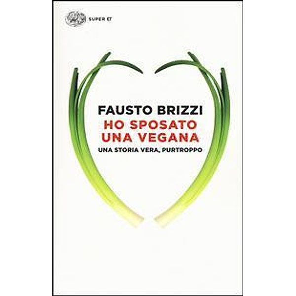 Brizzi, F: Ho sposato una vegana, Fausto Brizzi