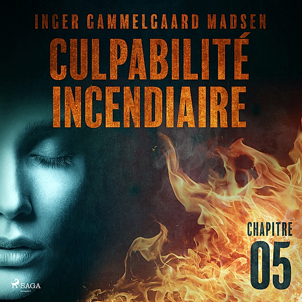 Brændende Skyld - 5 - Culpabilité incendiaire - Chapitre 5, Inger Gammelgaard Madsen