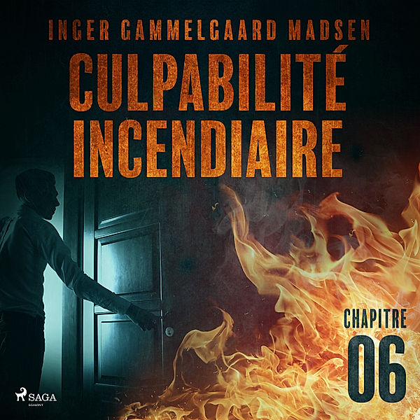 Brændende Skyld - 6 - Culpabilité incendiaire - Chapitre 6, Inger Gammelgaard Madsen